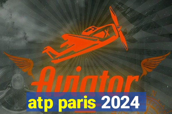 atp paris 2024