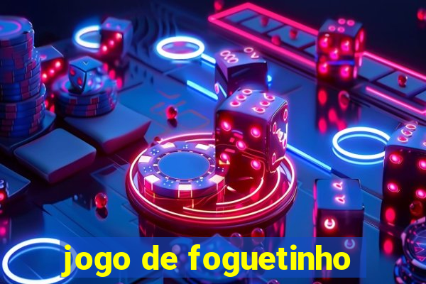 jogo de foguetinho