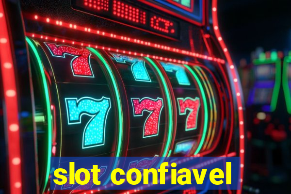 slot confiavel