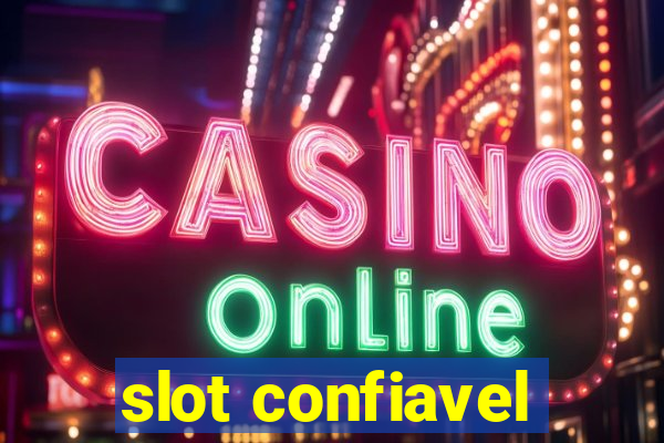 slot confiavel