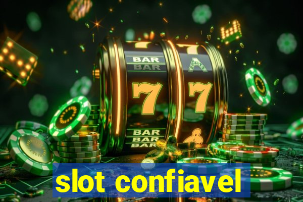 slot confiavel