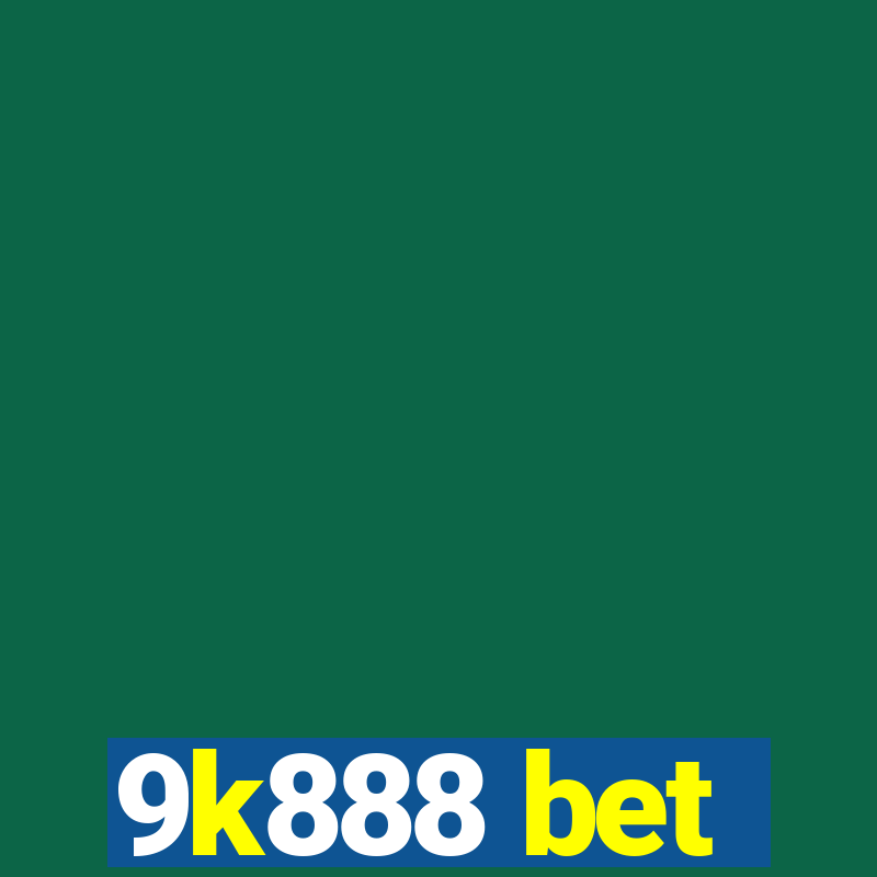 9k888 bet