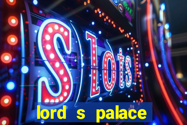 lord s palace hotel spa casino