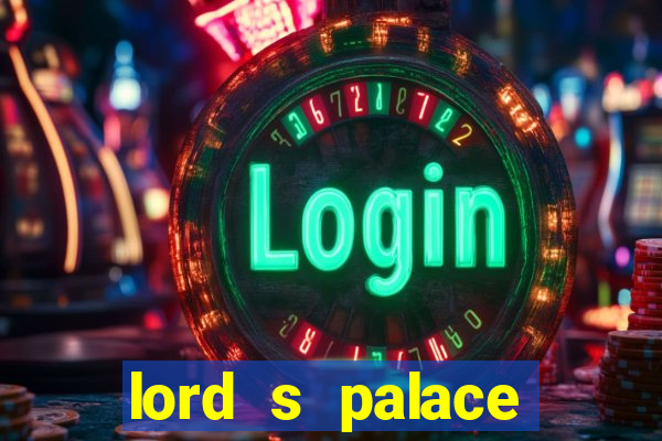 lord s palace hotel spa casino