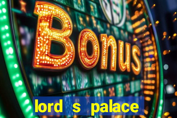 lord s palace hotel spa casino