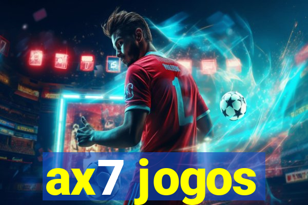 ax7 jogos