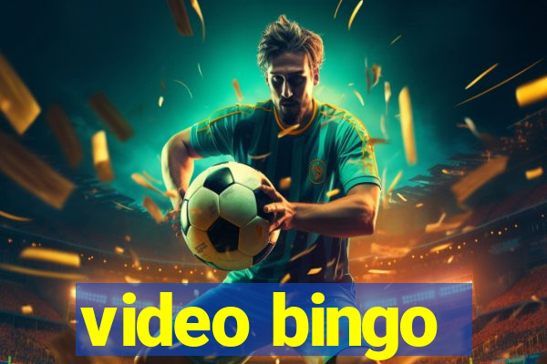 video bingo