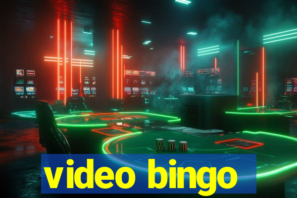 video bingo