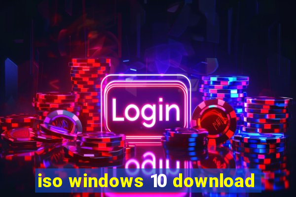 iso windows 10 download