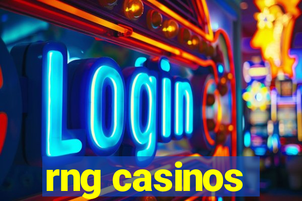 rng casinos