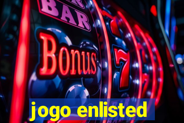 jogo enlisted