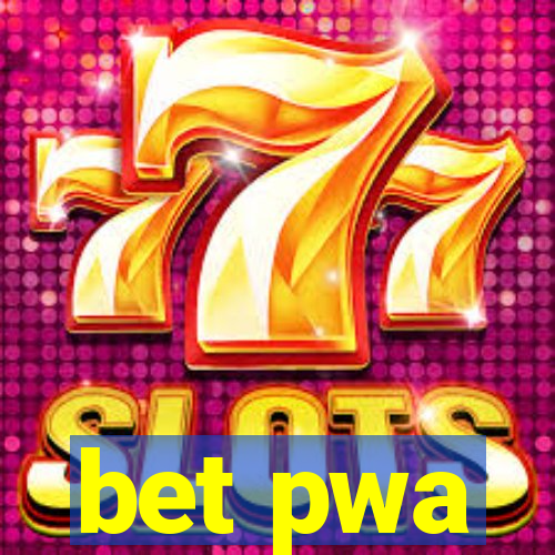 bet pwa