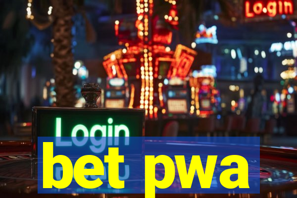 bet pwa