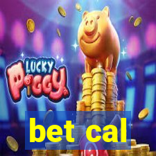 bet cal