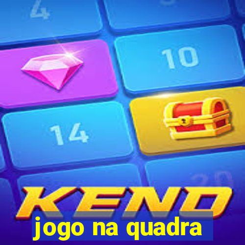 jogo na quadra