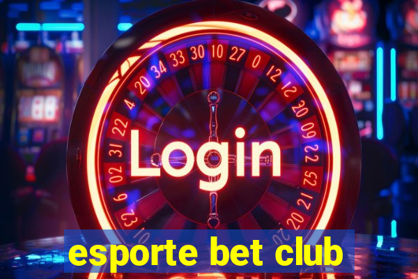 esporte bet club