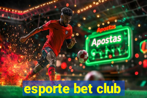 esporte bet club