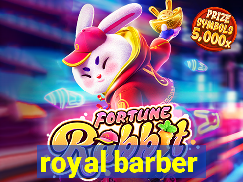 royal barber