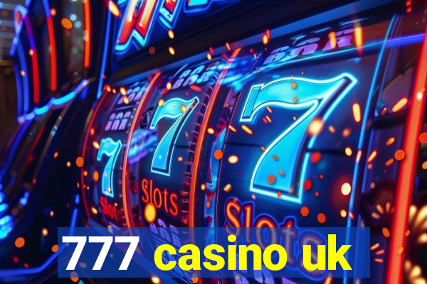 777 casino uk