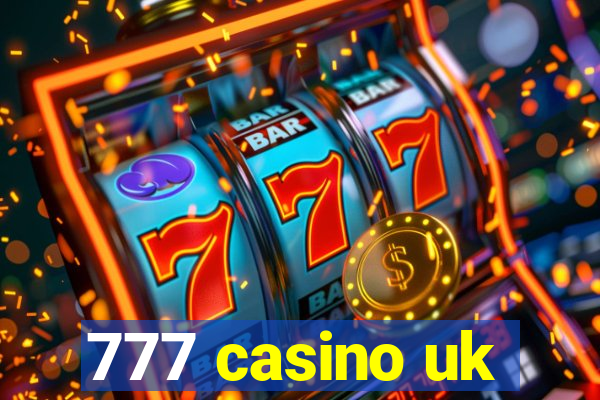 777 casino uk