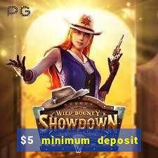 $5 minimum deposit casino nz 2020