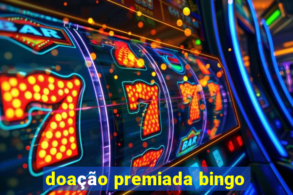 doação premiada bingo