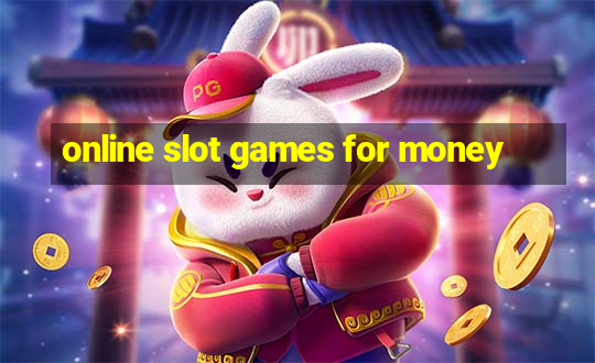 online slot games for money