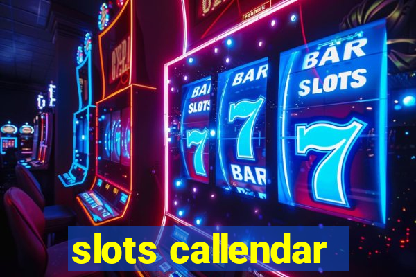 slots callendar