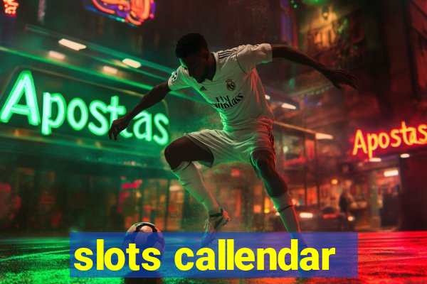 slots callendar