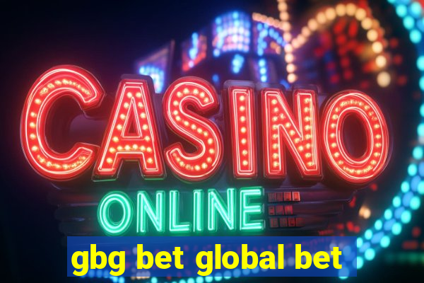 gbg bet global bet