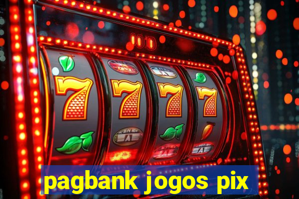 pagbank jogos pix