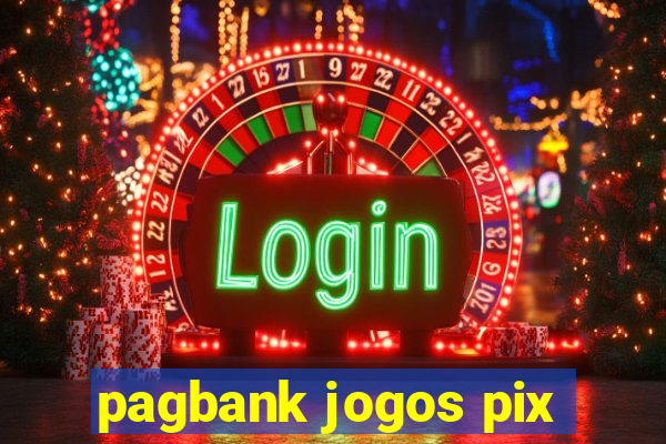 pagbank jogos pix