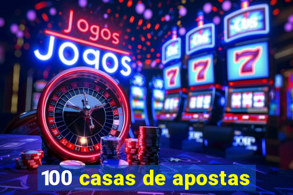 100 casas de apostas