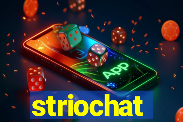 striochat