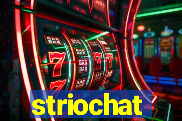 striochat