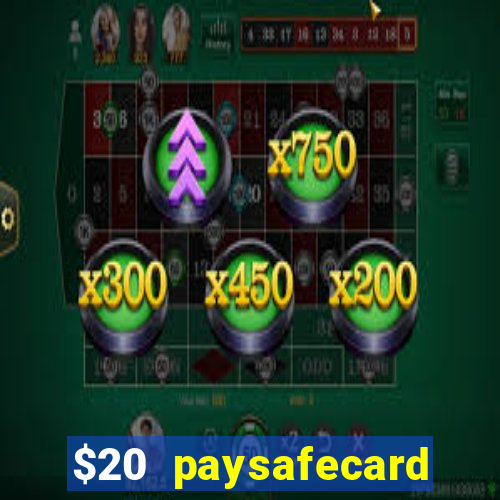 $20 paysafecard deposit bonus casino nz