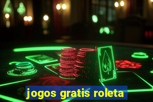 jogos gratis roleta