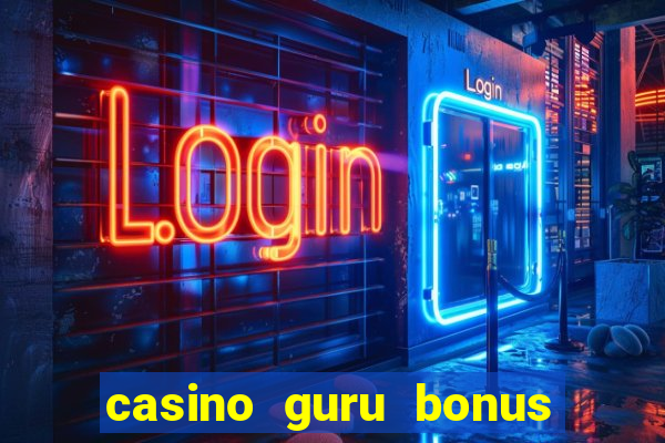 casino guru bonus no deposit