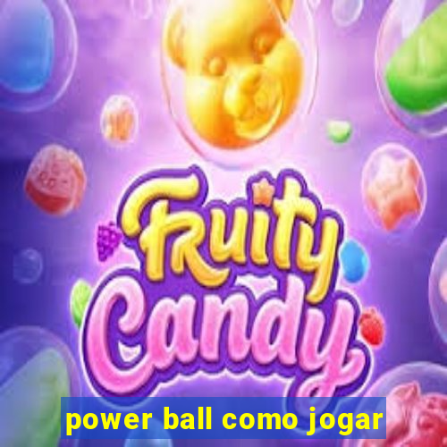 power ball como jogar