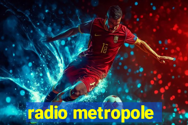 radio metropole