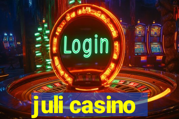 juli casino