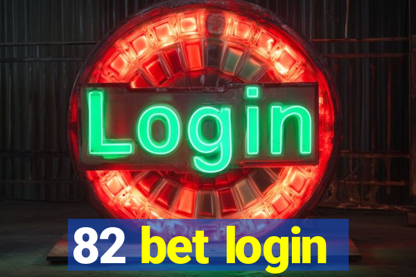 82 bet login