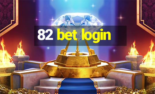 82 bet login