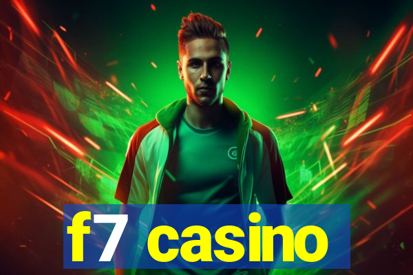 f7 casino