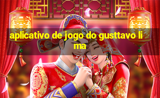 aplicativo de jogo do gusttavo lima