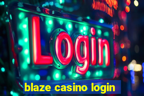 blaze casino login