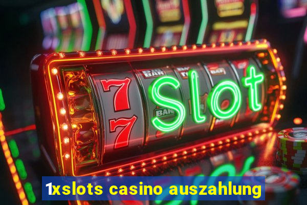 1xslots casino auszahlung