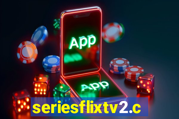 seriesflixtv2.com