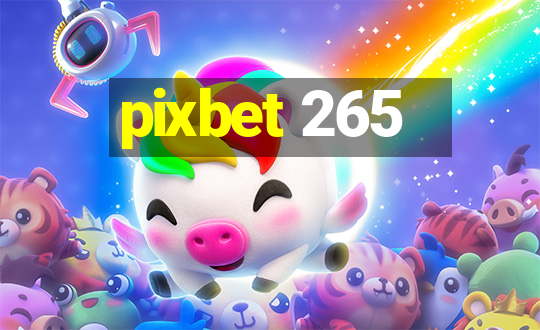 pixbet 265