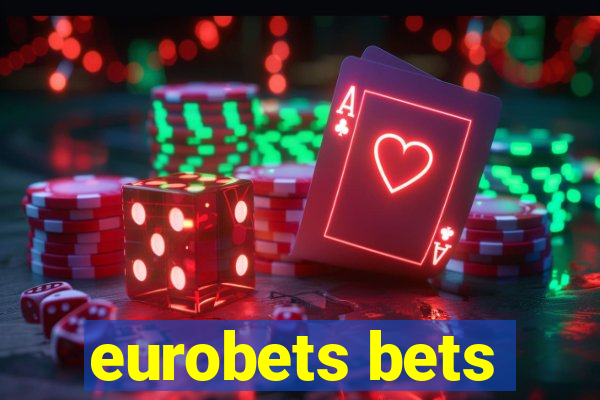 eurobets bets